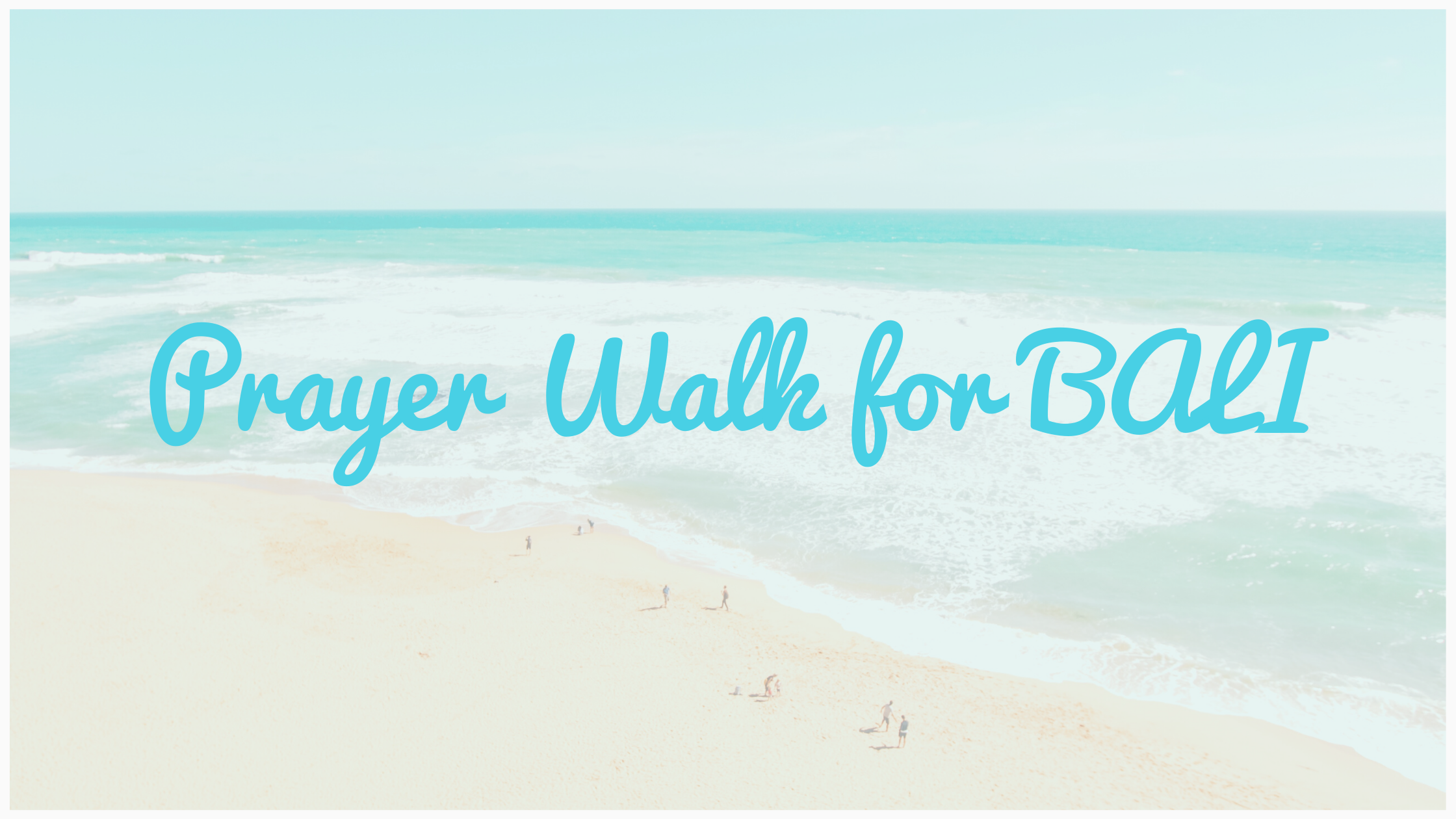 Prayer Walk for Bali