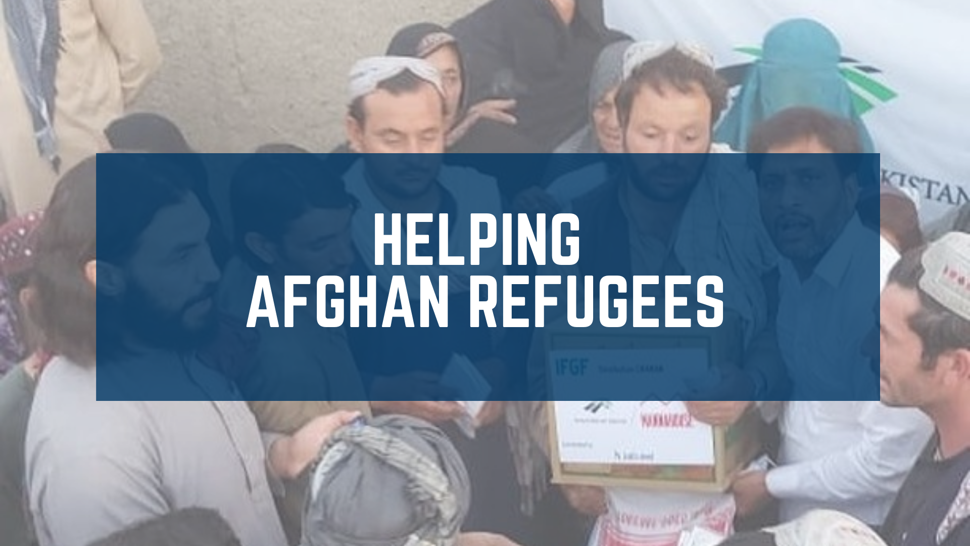 Helping Afghan Refugees