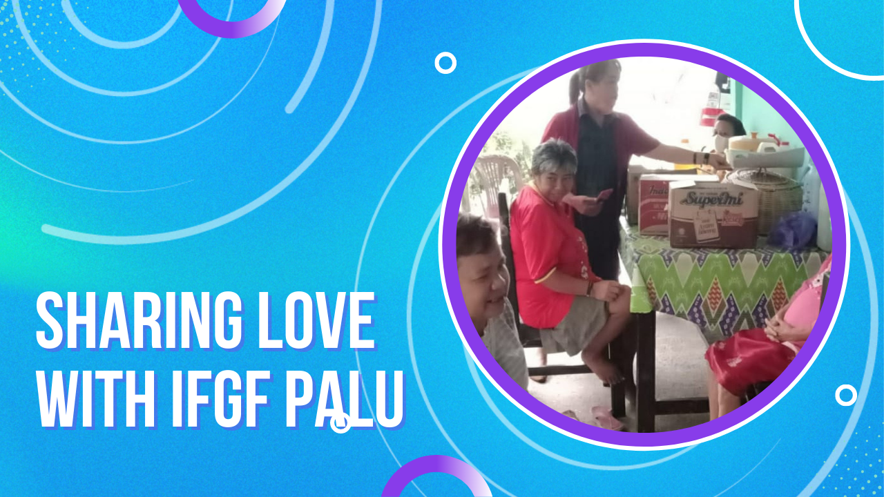 Sharing Love with IFGF Palu