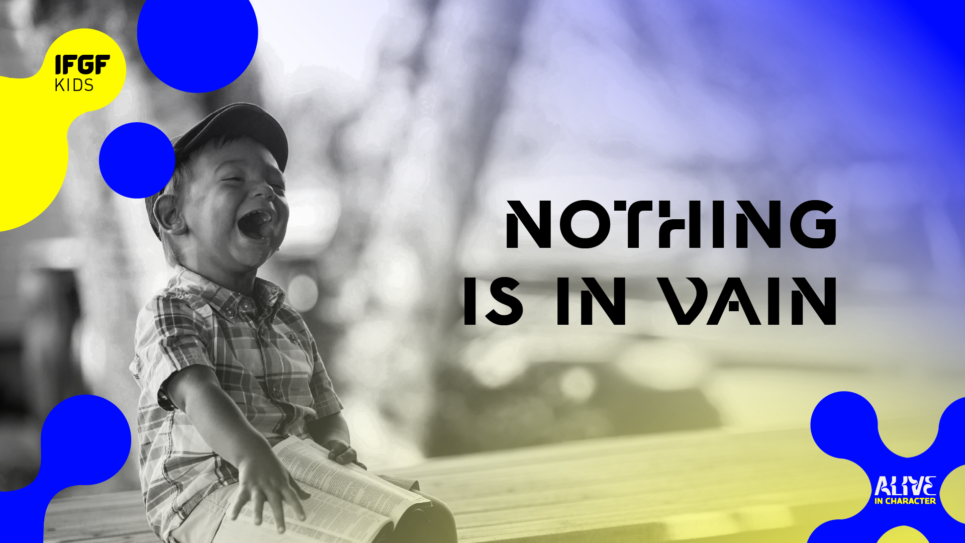 Nothing is in Vain
